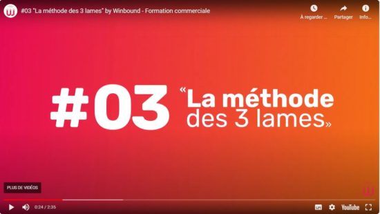 Astuce commerciale : #03 "La méthode des 3 lames"